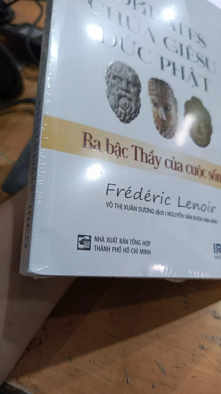 SOKRATES, CHÚA GIÊSU, ĐỨC PHẬT -  Ba Bậc Thầy Của Cuộc Sống