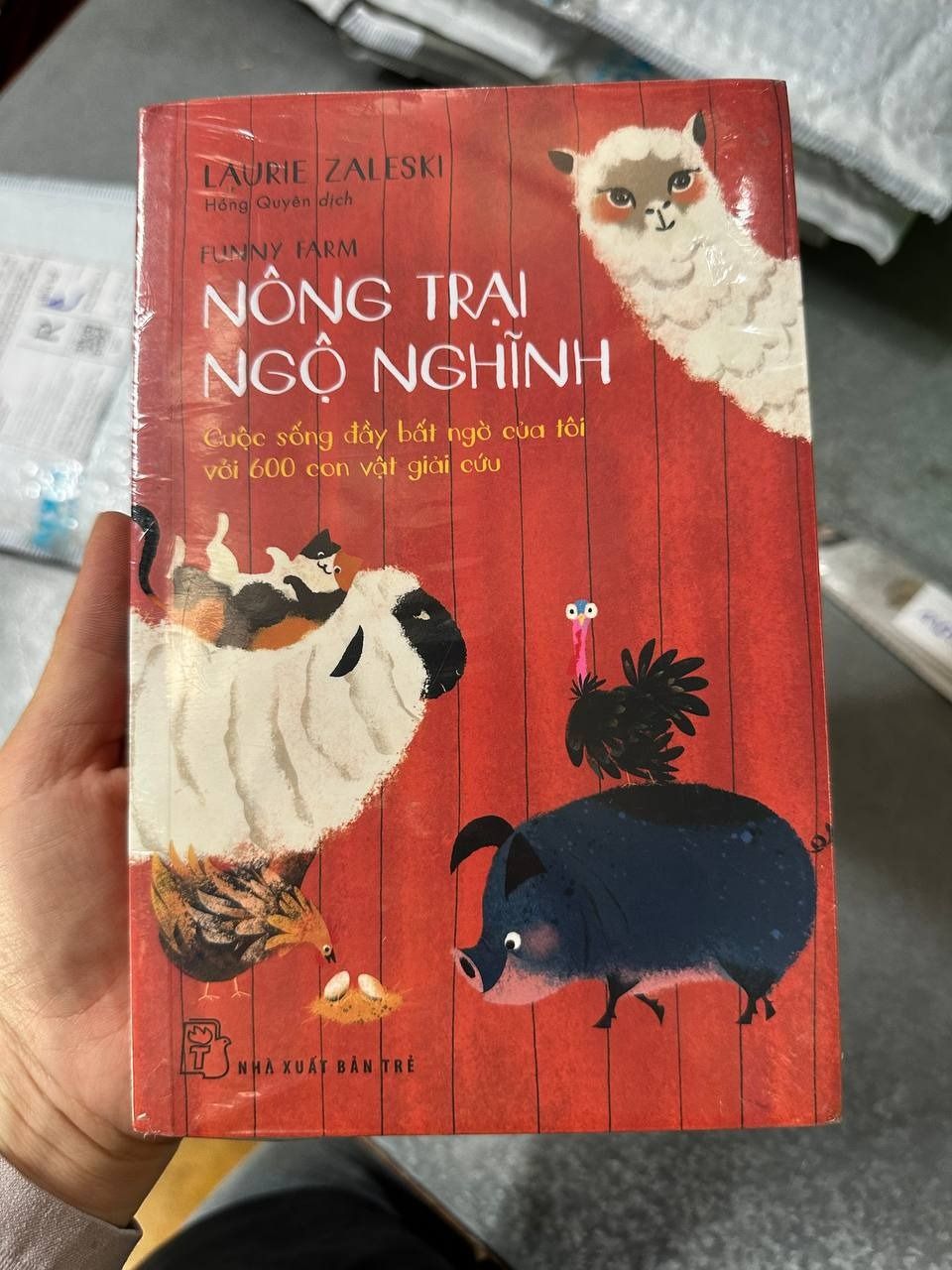 Nông trại Ngộ nghĩnh: Cuộc sống đầy bất ngờ của tôi với 600 con vật giải cứu