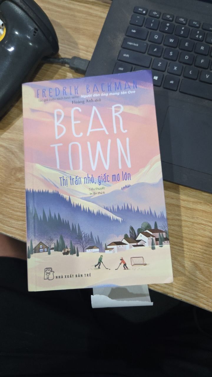 Sách Beartown - Thị trấn nhỏ, giấc mơ lớn