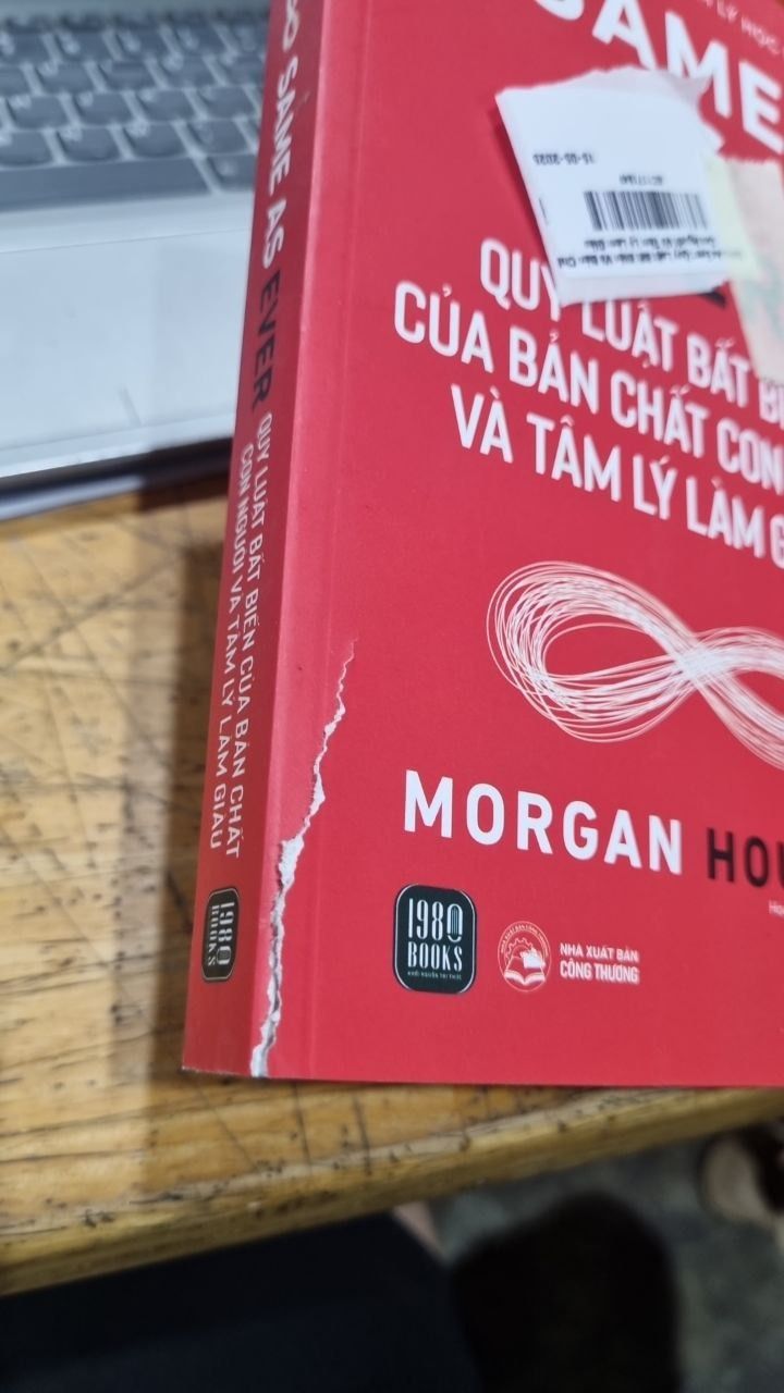 Same As Ever: Quy Luật Bất Biến Về Bản Chất Con Người Và Tâm Lý Làm Giàu