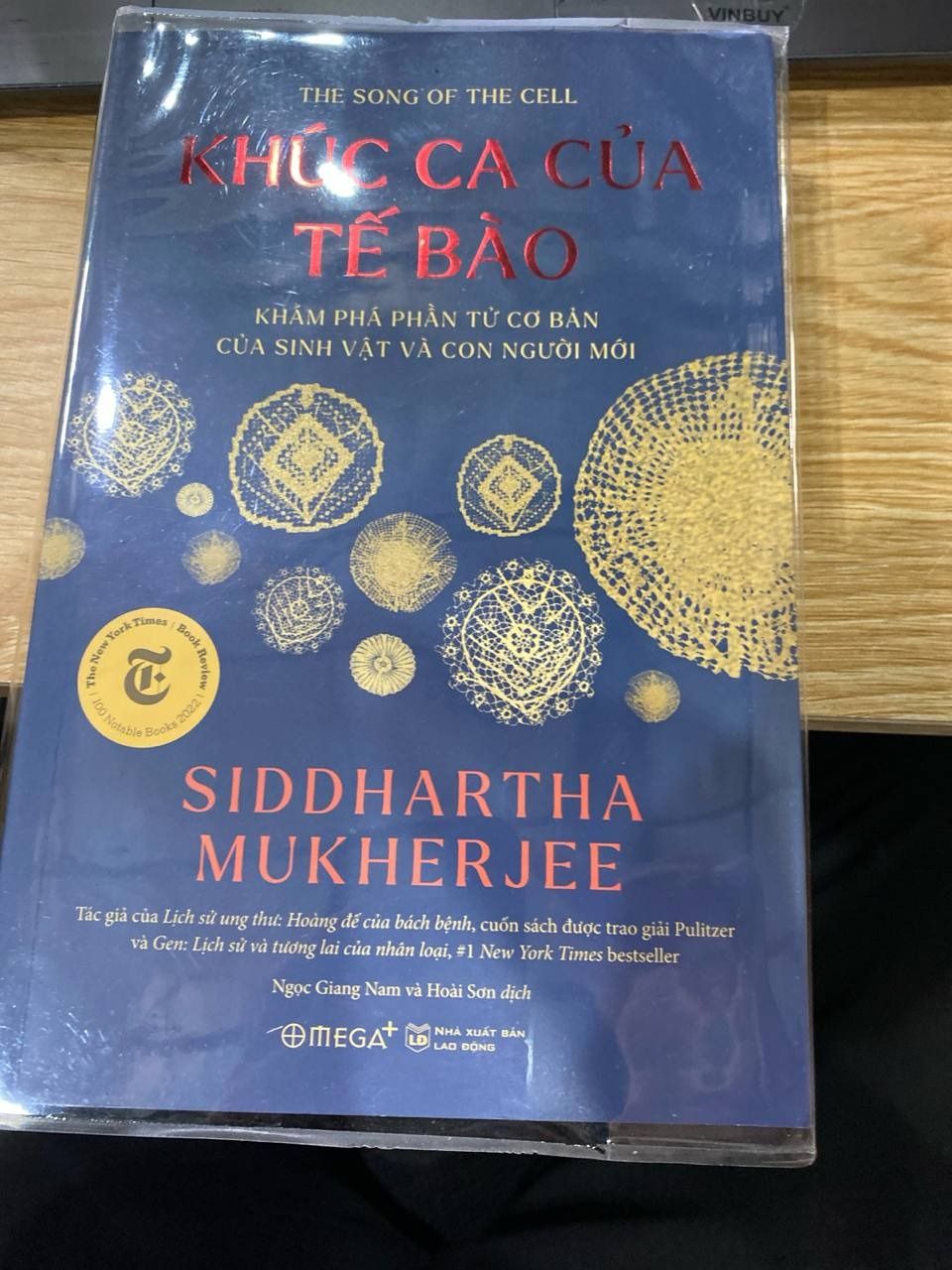 Khúc Ca Của Tế Bào - Khám Phá Phần Tử Cơ Bản Của Sinh Vật Và Con Người Mới - Siddhartha Mukherjee (Omega Plus)