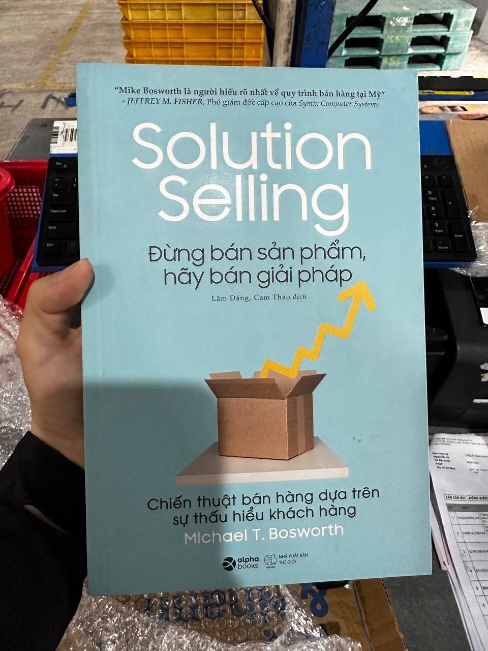 Đừng Bán Sản Phẩm, Hãy Bán Giải Pháp