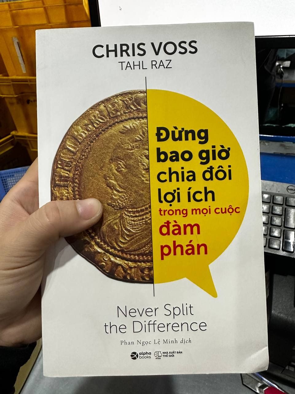 Sách Đừng Bao Giờ Chia Đôi Lợi Ích Trong Mọi Cuộc Đàm Phán