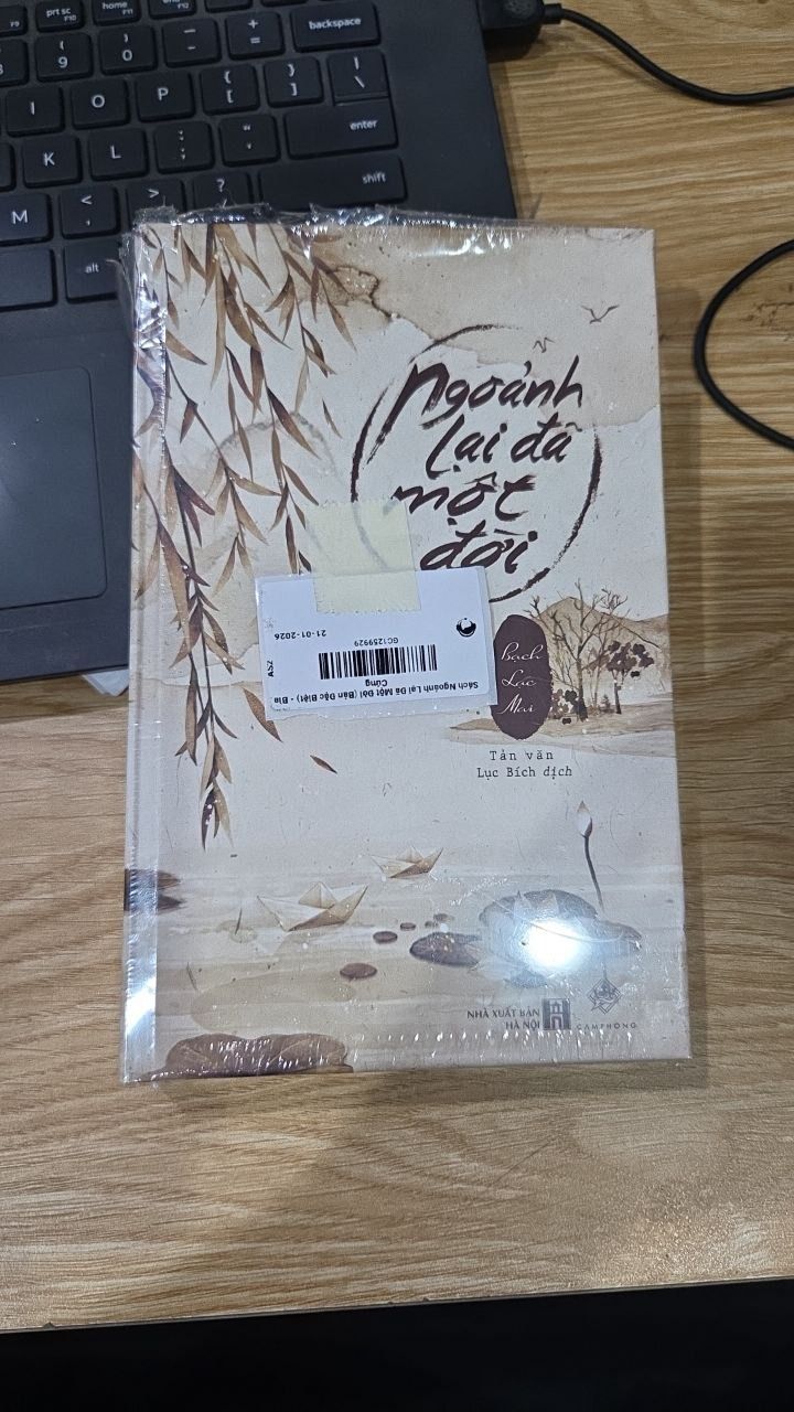 Sách Ngoảnh Lại Đã Một Đời (Bản Đặc Biệt) - Bìa Cứng