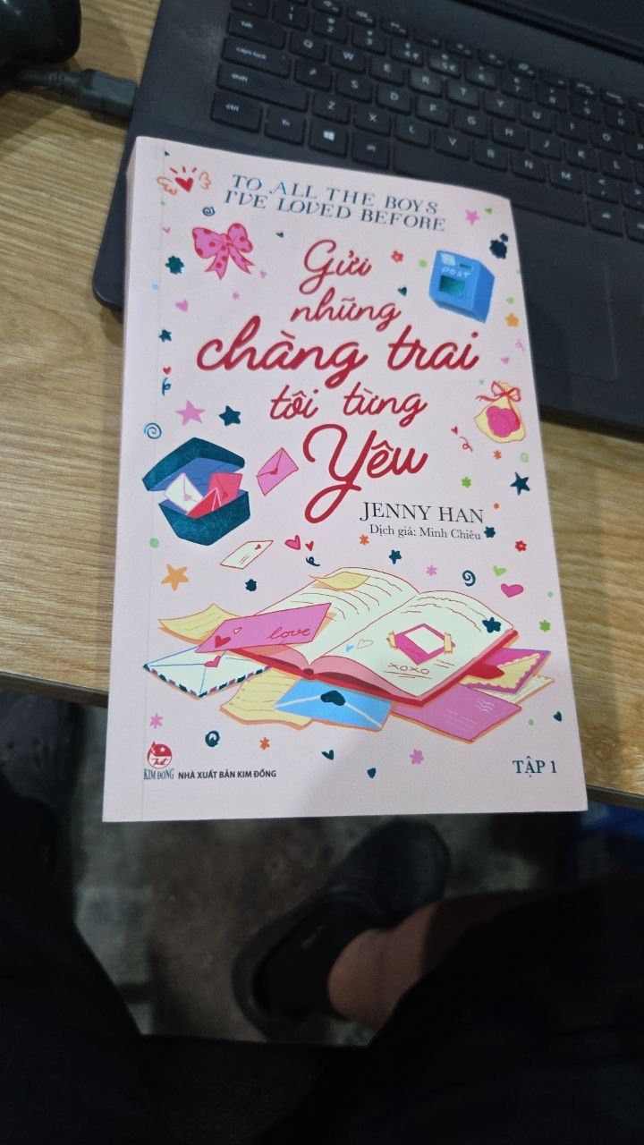 Sách To All The Boys I've Loved Before - Tập 1 - Gửi Những Chàng Trai Tôi Từng Yêu