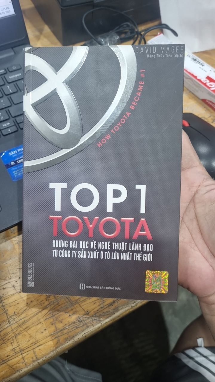 Top 1 Toyota - Những Bài Học Về Nghệ Thuật Lãnh Đạo Từ Công Ty Sản Xuất Ô Tô Lớn Nhất Thế Giới