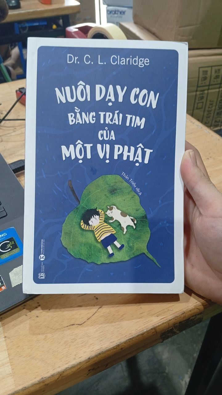 Nuôi Dạy Con Bằng Trái Tim Của Một Vị Phật - 2024