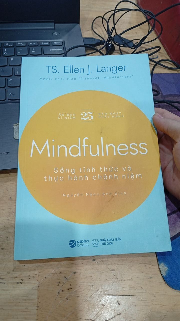 Mindfulness - Sống Tỉnh Thức Và Thực Hành Chánh Niệm
