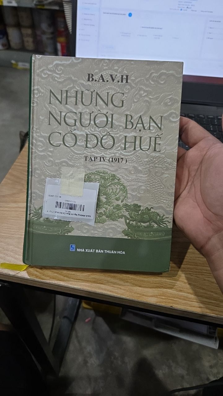 Sách Những Người Bạn Cố Đô Huế (Tập IV - 1917)