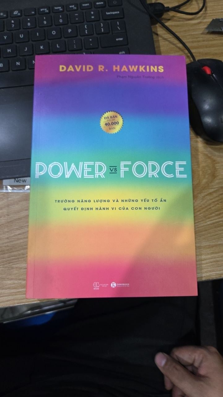 Sách Power Vs Force - Trường Năng Lượng Và Những Nhân Tố Quyết Định Hành Vi Của Con Người (Tái Bản)