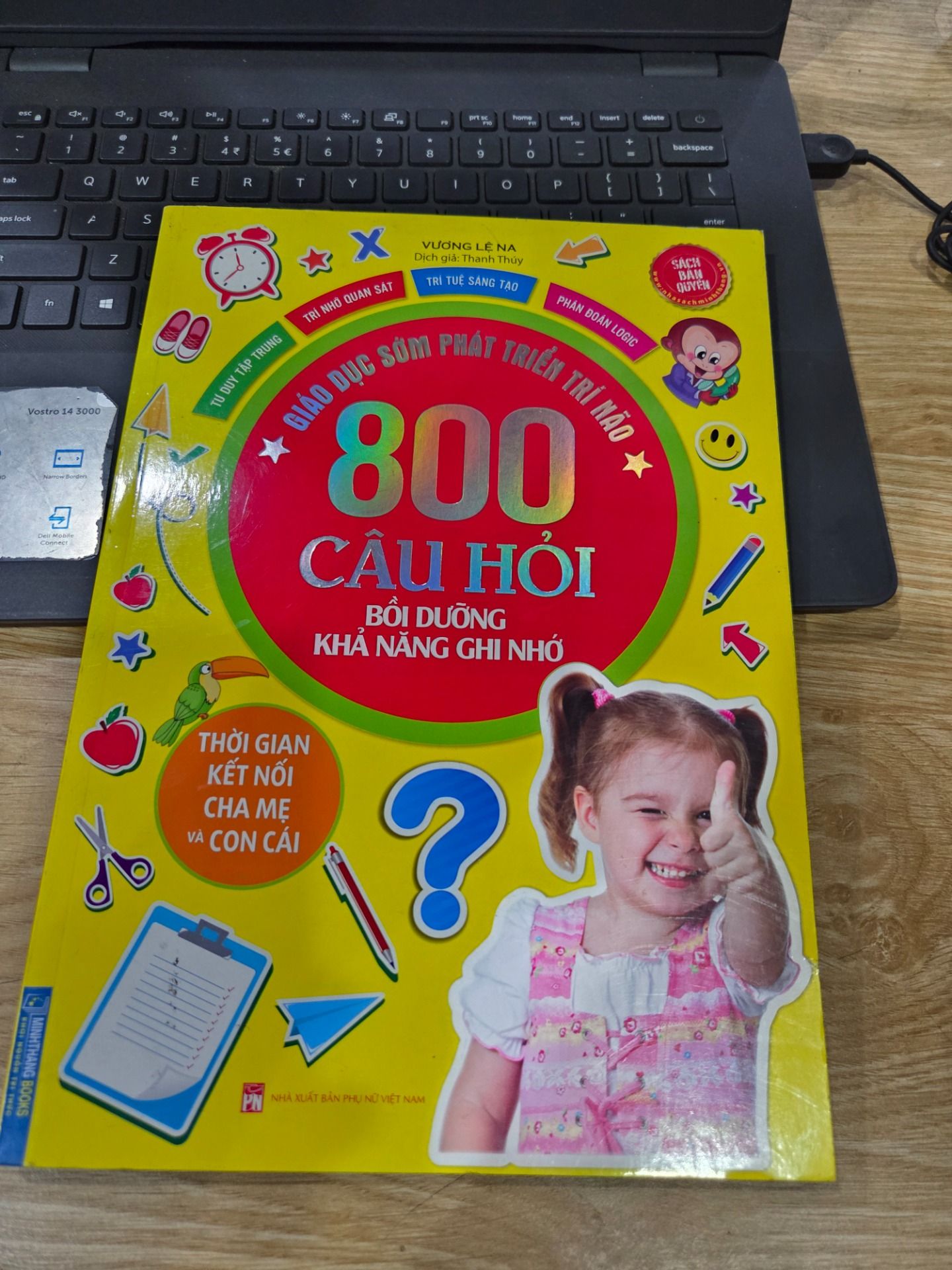 Sách Giáo Dục Sớm Phát Triển Trí Não - 800 Câu Hỏi - Bồi Dưỡng Khả Năng Ghi Nhớ