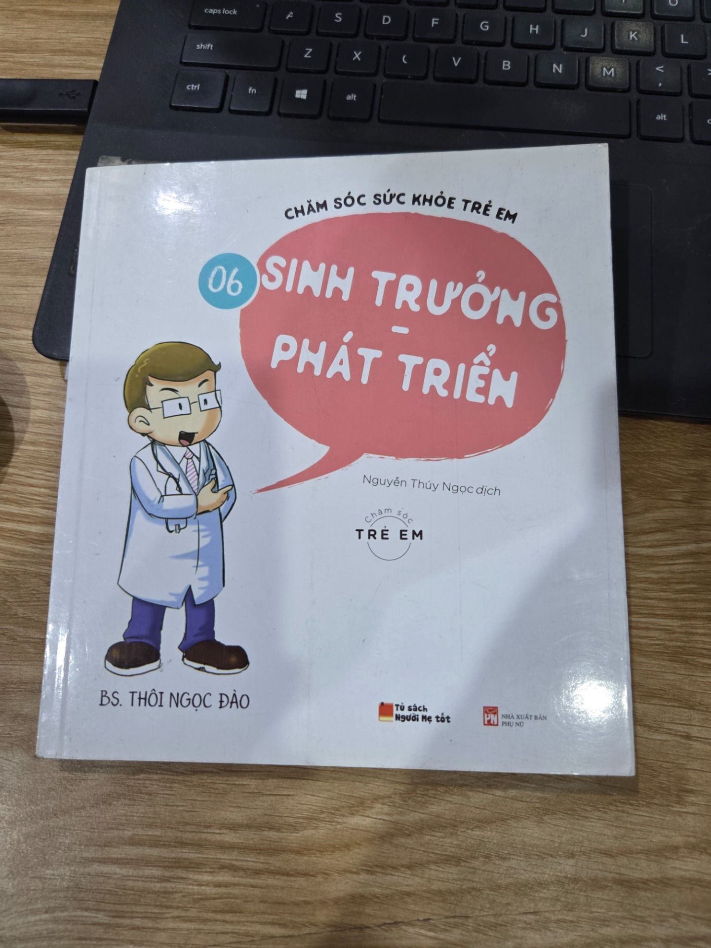 Sách Chăm Sóc Sức Khỏe Trẻ Em ( Tập 6): Sinh Trưởng - Phát Triển