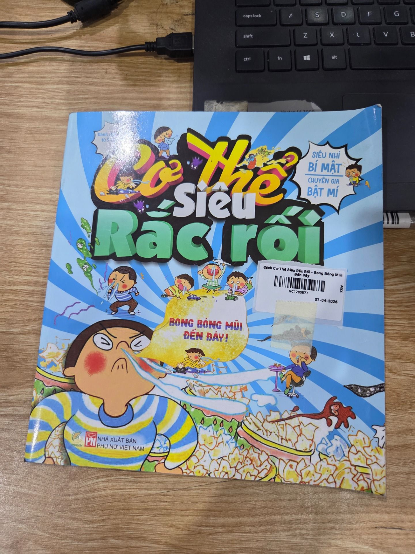 Sách Cơ Thể Siêu Rắc Rối - Bong Bóng Mũi Đến Đây
