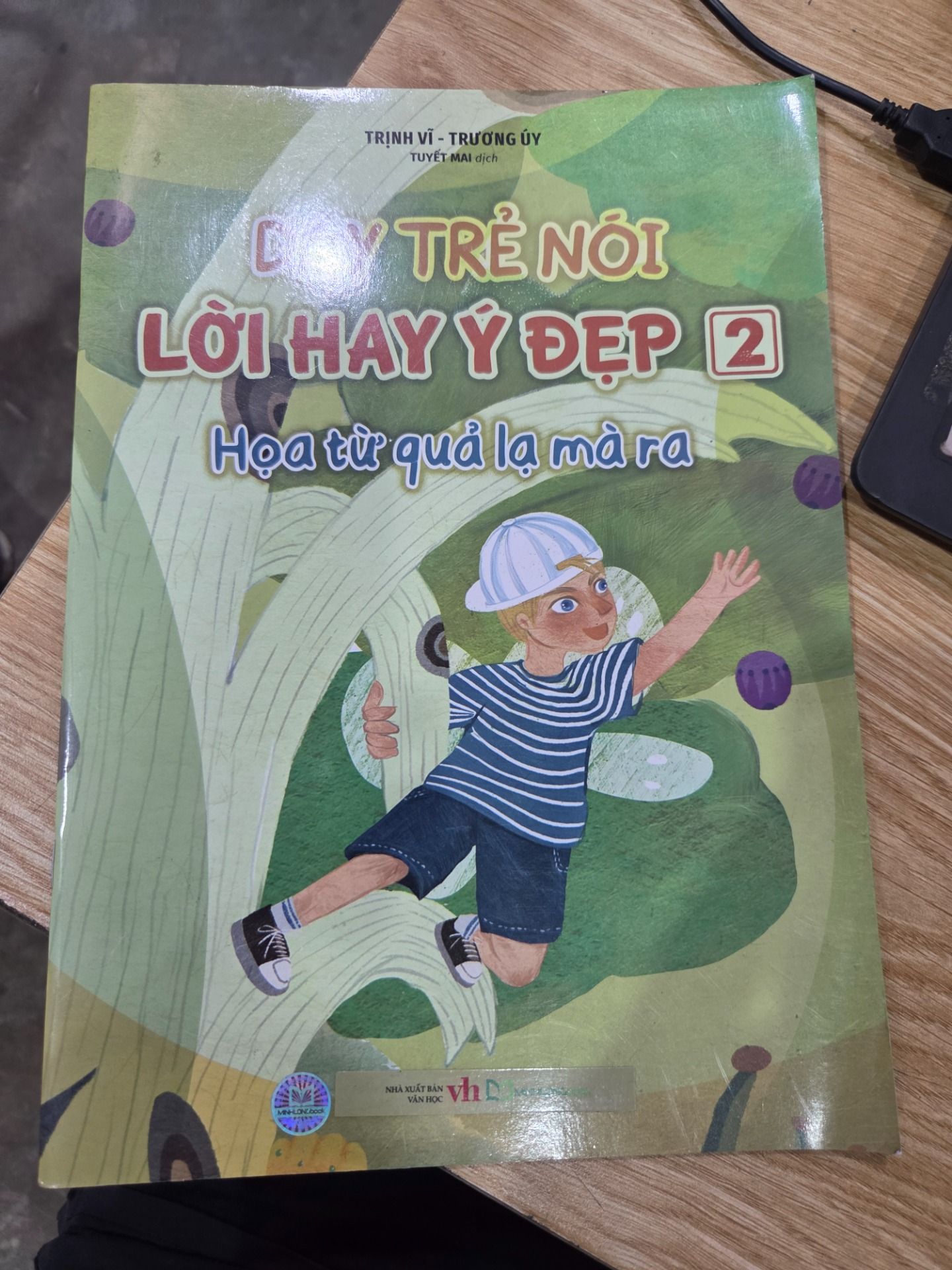 Sách Dạy trẻ nói lời hay ý đẹp 2 - Hoạ từ quả lạ mà ra B30