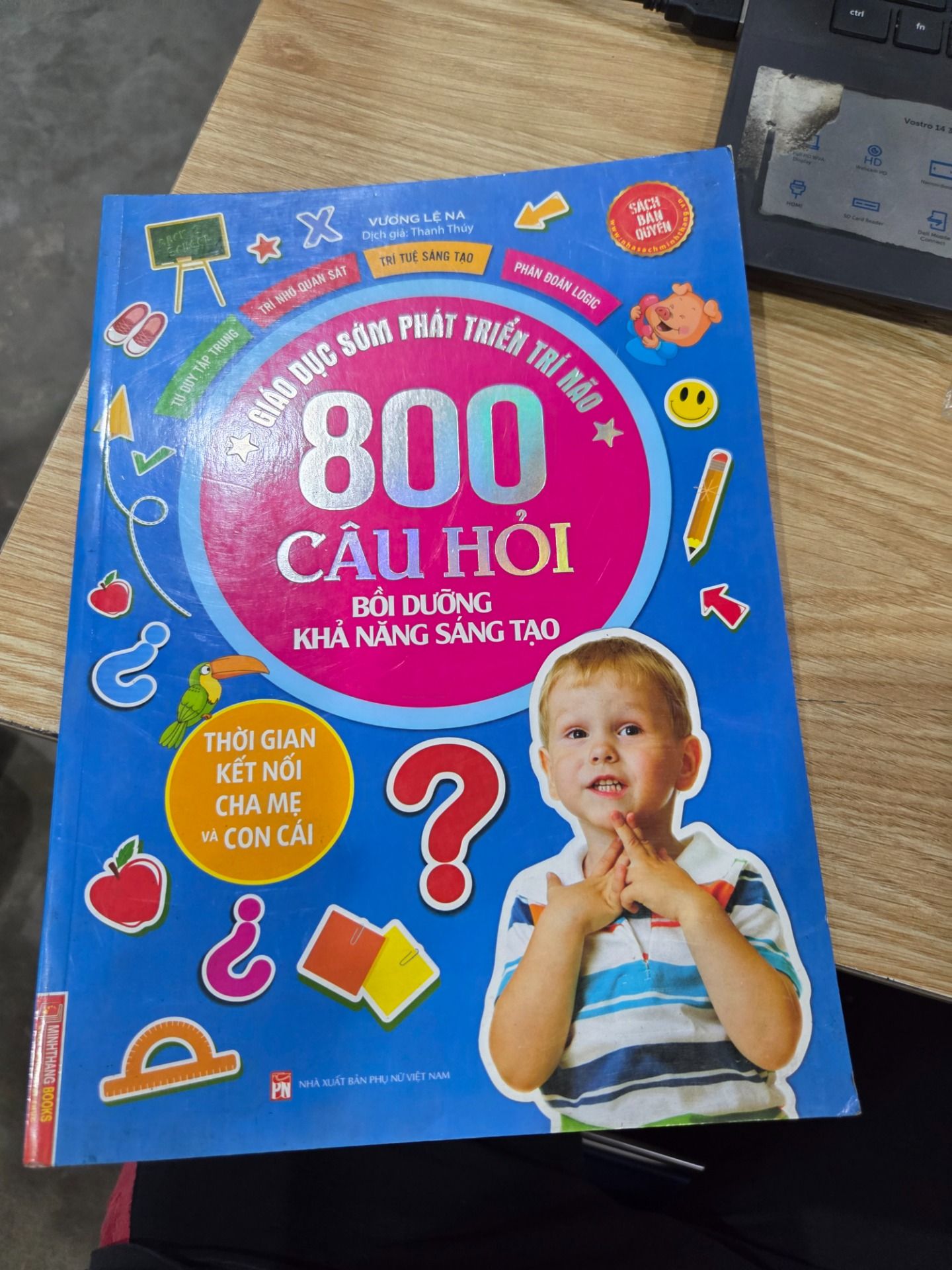 Sách Giáo Dục Sớm Phát Triển Trí Não - 800 Câu Hỏi - Bồi Dưỡng Khả Năng Sáng Tạo