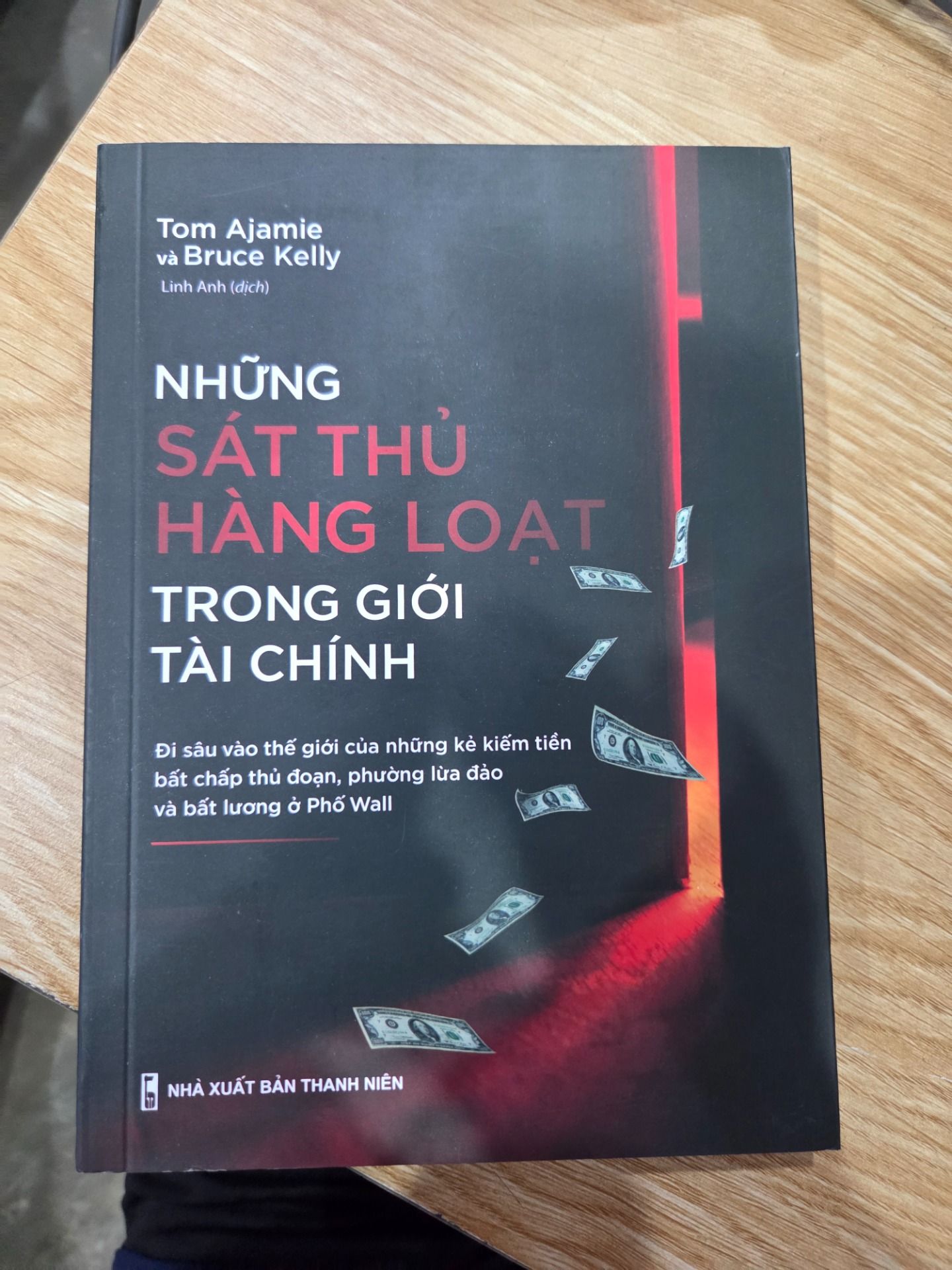 Sách Những Sát Thủ Hàng Loạt Trong Giới Tài Chính - Đi Sâu Vào Thế Giới Của Những Kẻ Kiếm Tiền Bất Chấp Thủ Đoạn, Phường Lừa Đảo Và Bất Lương Ở Phố Wall